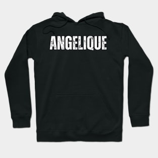 Angelique Name Gift Birthday Holiday Anniversary Hoodie